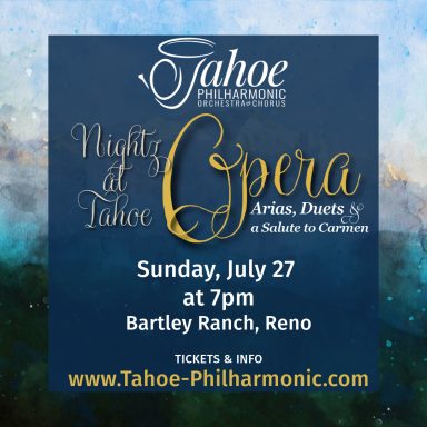 Nightz at Tahoe Opera  - Opera concert by Tahoe Philharmonic July 27